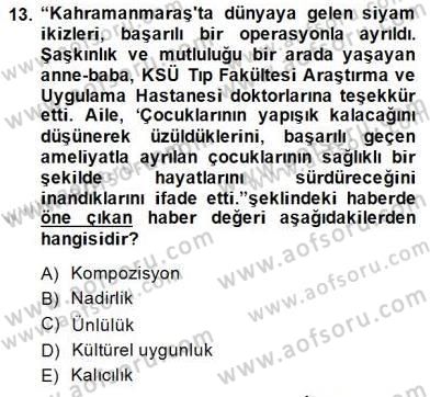 Haber Toplama Teknikleri Dersi 2014 - 2015 Yılı (Vize) Ara Sınav Soruları 13. Soru