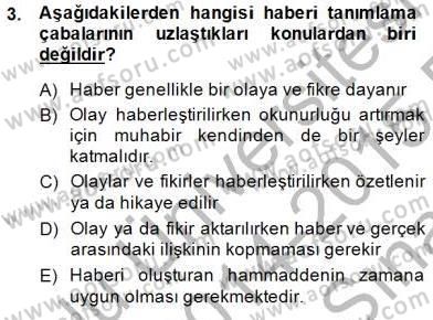 Haber Toplama Teknikleri Dersi 2014 - 2015 Yılı (Vize) Ara Sınav Soruları 3. Soru