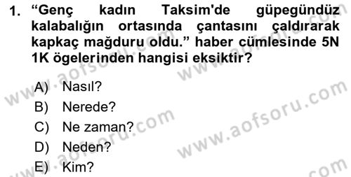 Haber Toplama Teknikleri Dersi 2021 - 2022 Yılı (Vize) Ara Sınav Soruları 1. Soru