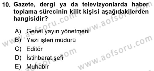 Haber Toplama Teknikleri Dersi 2021 - 2022 Yılı (Vize) Ara Sınav Soruları 10. Soru
