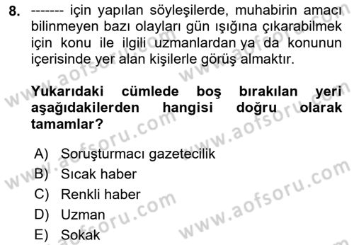 Haber Toplama Teknikleri Dersi Dönem Sonu Sınavı Deneme Sınav Soruları 8. Soru