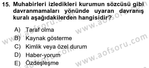 Haber Toplama Teknikleri Dersi 2021 - 2022 Yılı Yaz Okulu Sınav Soruları 15. Soru