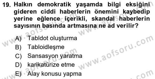 Haber Toplama Teknikleri Dersi 2021 - 2022 Yılı Yaz Okulu Sınav Soruları 19. Soru
