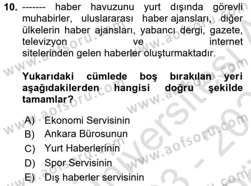 Haber Toplama Teknikleri Dersi 2023 - 2024 Yılı (Vize) Ara Sınav Soruları 10. Soru
