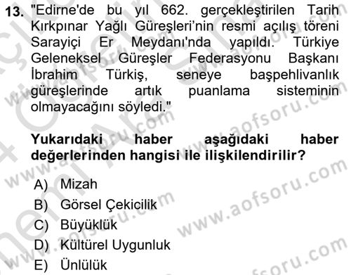 Haber Toplama Teknikleri Dersi 2023 - 2024 Yılı (Vize) Ara Sınav Soruları 13. Soru