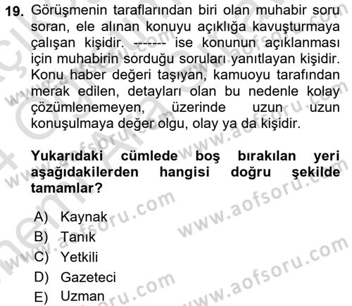 Haber Toplama Teknikleri Dersi 2023 - 2024 Yılı (Vize) Ara Sınav Soruları 19. Soru