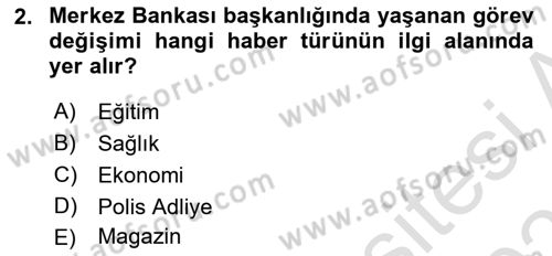 Haber Toplama Teknikleri Dersi 2023 - 2024 Yılı (Vize) Ara Sınav Soruları 2. Soru