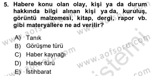 Haber Toplama Teknikleri Dersi 2023 - 2024 Yılı (Vize) Ara Sınav Soruları 5. Soru