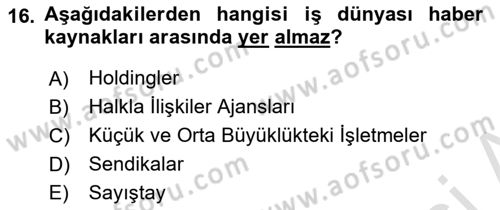 Haber Toplama Teknikleri Dersi 2023 - 2024 Yılı Yaz Okulu Sınav Soruları 16. Soru