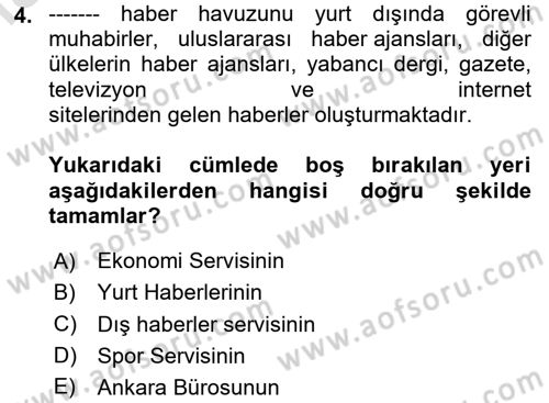 Haber Toplama Teknikleri Dersi 2023 - 2024 Yılı Yaz Okulu Sınav Soruları 4. Soru