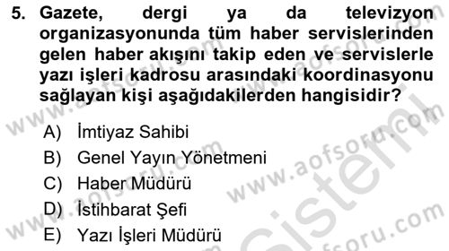 Haber Toplama Teknikleri Dersi 2023 - 2024 Yılı Yaz Okulu Sınav Soruları 5. Soru