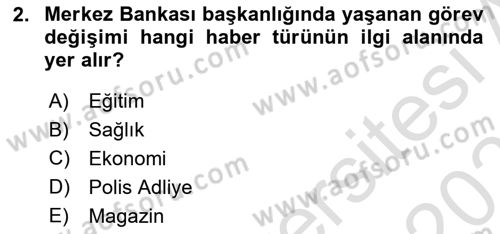 Haber Toplama Teknikleri Dersi 2024 - 2025 Yılı (Vize) Ara Sınav Soruları 2. Soru