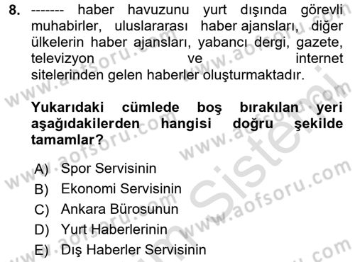 Haber Toplama Teknikleri Dersi 2024 - 2025 Yılı (Vize) Ara Sınav Soruları 8. Soru