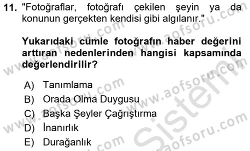 Haber Toplama Teknikleri Dersi 2024 - 2025 Yılı Yaz Okulu Sınav Soruları 11. Soru