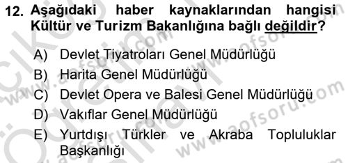 Haber Toplama Teknikleri Dersi 2024 - 2025 Yılı Yaz Okulu Sınav Soruları 12. Soru