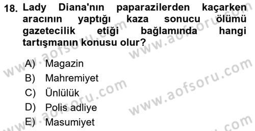 Haber Toplama Teknikleri Dersi 2024 - 2025 Yılı Yaz Okulu Sınav Soruları 18. Soru