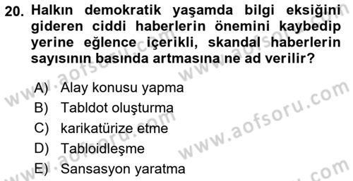 Haber Toplama Teknikleri Dersi 2024 - 2025 Yılı Yaz Okulu Sınav Soruları 20. Soru