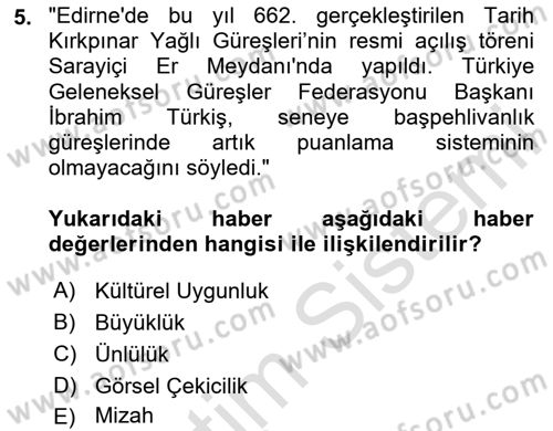 Haber Toplama Teknikleri Dersi 2024 - 2025 Yılı Yaz Okulu Sınav Soruları 5. Soru
