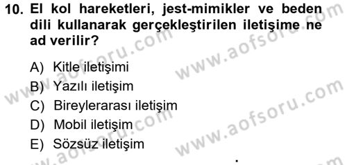 Medya ve İletişim Dersi 2012 - 2013 Yılı (Final) Dönem Sonu Sınav Soruları 10. Soru