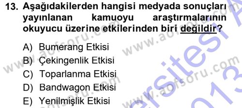 Medya ve İletişim Dersi 2012 - 2013 Yılı (Final) Dönem Sonu Sınav Soruları 13. Soru