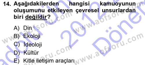 Medya ve İletişim Dersi 2012 - 2013 Yılı (Final) Dönem Sonu Sınav Soruları 14. Soru