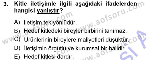 Medya ve İletişim Dersi 2012 - 2013 Yılı (Final) Dönem Sonu Sınav Soruları 3. Soru