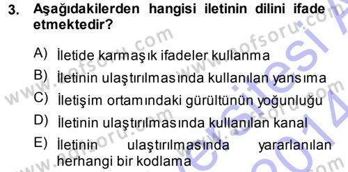 Medya ve İletişim Dersi 2013 - 2014 Yılı (Vize) Ara Sınav Soruları 3. Soru