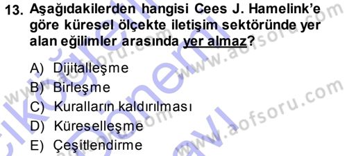 Medya ve İletişim Dersi 2013 - 2014 Yılı (Final) Dönem Sonu Sınav Soruları 13. Soru