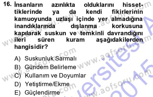 Medya ve İletişim Dersi 2014 - 2015 Yılı (Vize) Ara Sınav Soruları 16. Soru
