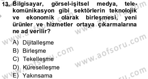 Medya ve İletişim Dersi 2014 - 2015 Yılı (Final) Dönem Sonu Sınav Soruları 13. Soru