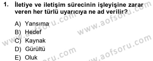 Medya ve İletişim Dersi 2014 - 2015 Yılı Tek Ders Sınav Soruları 1. Soru