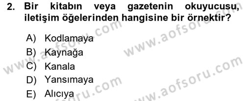 Medya ve İletişim Dersi 2015 - 2016 Yılı (Vize) Ara Sınav Soruları 2. Soru