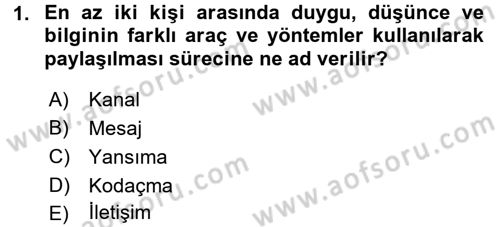Medya ve İletişim Dersi 2015 - 2016 Yılı Tek Ders Sınav Soruları 1. Soru