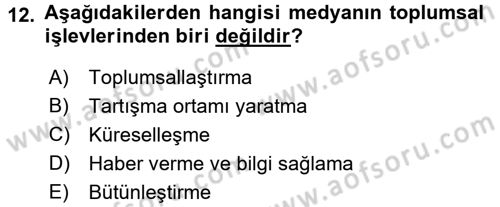 Medya ve İletişim Dersi 2015 - 2016 Yılı Tek Ders Sınav Soruları 12. Soru