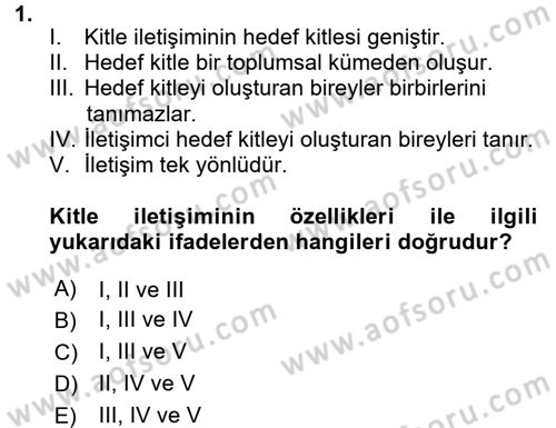 Medya ve İletişim Dersi 2016 - 2017 Yılı (Final) Dönem Sonu Sınav Soruları 1. Soru