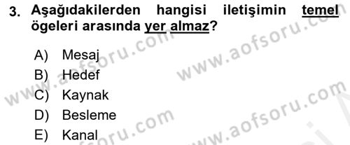 Medya ve İletişim Dersi 2018 - 2019 Yılı (Vize) Ara Sınav Soruları 3. Soru
