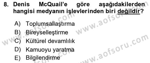 Medya ve İletişim Dersi 2018 - 2019 Yılı (Final) Dönem Sonu Sınav Soruları 8. Soru