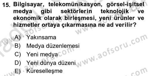 Medya ve İletişim Dersi 2020 - 2021 Yılı Yaz Okulu Sınav Soruları 15. Soru