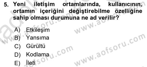 Medya ve İletişim Dersi 2020 - 2021 Yılı Yaz Okulu Sınav Soruları 5. Soru