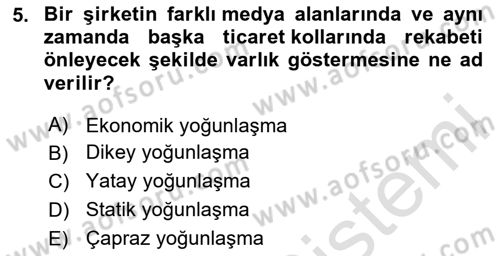 Medya ve İletişim Dersi 2024 - 2025 Yılı (Final) Dönem Sonu Sınav Soruları 5. Soru