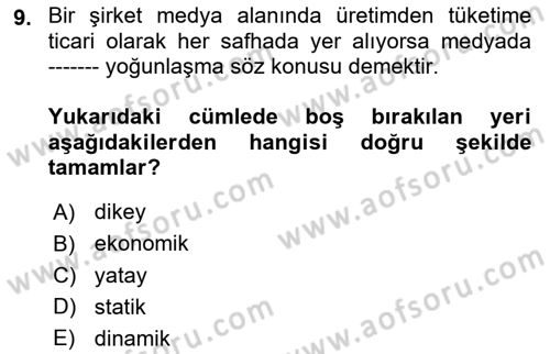 Medya ve İletişim Dersi 2024 - 2025 Yılı Yaz Okulu Sınav Soruları 9. Soru