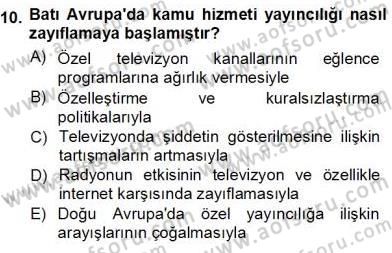 Siyasal İletişim Dersi 2013 - 2014 Yılı Tek Ders Sınav Soruları 10. Soru