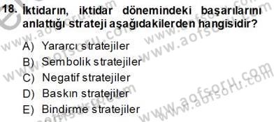 Siyasal İletişim Dersi 2013 - 2014 Yılı Tek Ders Sınav Soruları 18. Soru