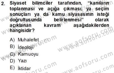 Siyasal İletişim Dersi 2013 - 2014 Yılı Tek Ders Sınav Soruları 2. Soru