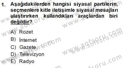 Siyasal İletişim Dersi Ara Sınavı Deneme Sınav Soruları 1. Soru