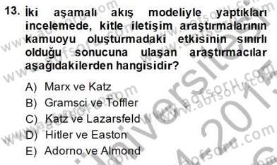 Siyasal İletişim Dersi 2014 - 2015 Yılı (Vize) Ara Sınav Soruları 13. Soru