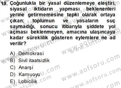 Siyasal İletişim Dersi 2014 - 2015 Yılı (Vize) Ara Sınav Soruları 19. Soru