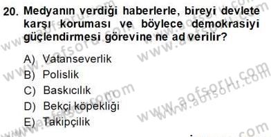 Siyasal İletişim Dersi 2014 - 2015 Yılı (Vize) Ara Sınav Soruları 20. Soru