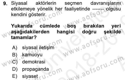 Siyasal İletişim Dersi 2018 - 2019 Yılı (Vize) Ara Sınavı 9. Soru