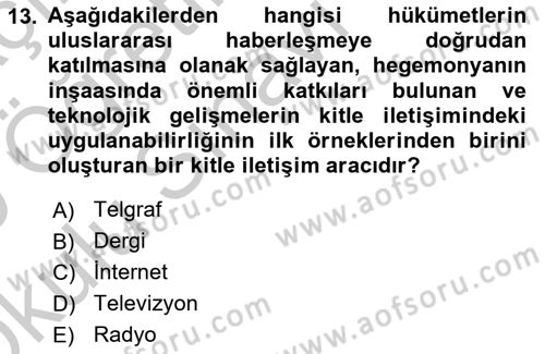 Siyasal İletişim Dersi 2018 - 2019 Yılı Yaz Okulu Sınavı 13. Soru